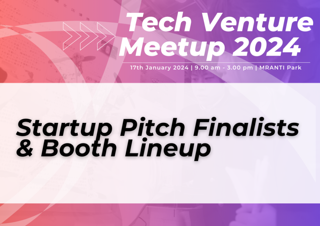 TECH VENTURE Meetup 2024 in Malaysia Announces Startup Pitching Finalists and Booth Lineup