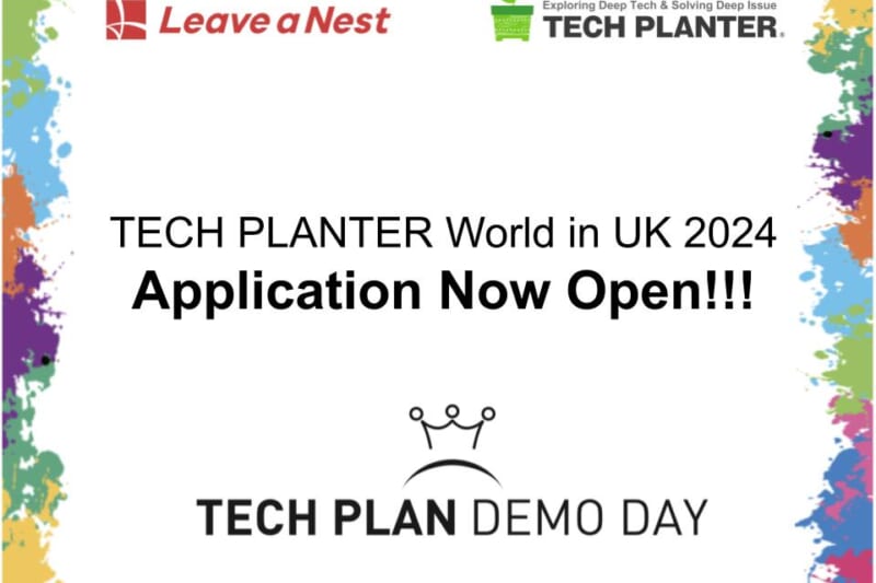 Calling applications for TECH PLANTER World in UK 2024 Demo Day